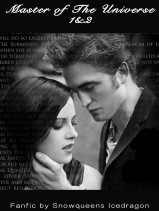 Master of the Universe *This is a pulled Fic but I know out there on the interwebs there is a PDF floating around with both parts combined so I just made this for the hell of it. 

by Snowqueens Icedragon