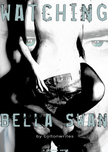 Watcing_Bella_Swan_coltonwrites4